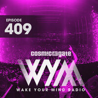 Thumbnail for the Cosmic Gate - Wake Your Mind Intro (WYMR409) link, provided by host site