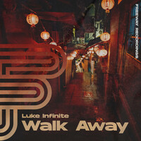 Thumbnail for the Luke Infinite - Walk Away link, provided by host site
