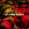 Thumbnail for the Doc Daneeka - Walk On In link, provided by host site