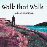 Thumbnail for the Anthony Q. - Walk that Walk link, provided by host site