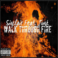 Thumbnail for the Sinclair - Walk Through Fire link, provided by host site