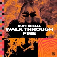 Thumbnail for the Ruth Royall - Walk Through Fire link, provided by host site