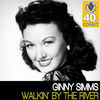 Thumbnail for the Ginny Simms - Walkin' by the River (Remastered) link, provided by host site