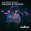 Thumbnail for the Sunstroke Project - Walking In the Rain link, provided by host site