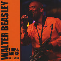 Thumbnail for the Walter Beasley - Walter Beasley Live and More link, provided by host site