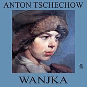 Thumbnail for the Anton Tschechow - Wanjka link, provided by host site