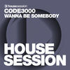 Thumbnail for the Code3000 - Wanna Be Somebody link, provided by host site