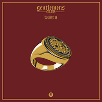 Thumbnail for the Gentlemens Club - Want U link, provided by host site