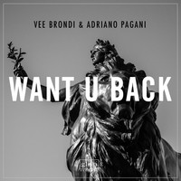 Thumbnail for the Vee Brondi - Want U Back link, provided by host site