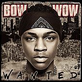 Thumbnail for the Bow Wow - Wanted link, provided by host site