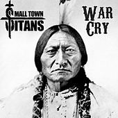 Thumbnail for the Small Town Titans - War Cry link, provided by host site