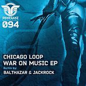 Thumbnail for the The Chicago Loop - War On Music link, provided by host site