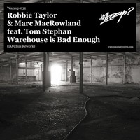 Thumbnail for the Marc MacRowland - Warehouse is Bad Enough (DJ Chus Rework) link, provided by host site