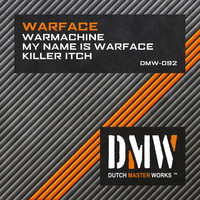 Thumbnail for the Warface - Warmachine / My Name Is Warface / Killer Itch link, provided by host site