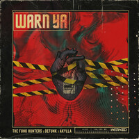 Thumbnail for the The Funk Hunters - Warn Ya link, provided by host site