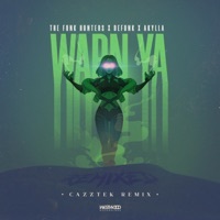 Thumbnail for the The Funk Hunters - Warn Ya (Cazztek Remix) link, provided by host site
