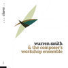 Thumbnail for the Warren Smith - Warren Smith & The Composer's Workshop Ensemble link, provided by host site