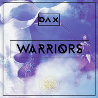 Thumbnail for the Dax - Warriors link, provided by host site