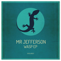 Thumbnail for the Mr Jefferson - Wasp (Original Mix) link, provided by host site