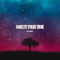 Thumbnail for the Matt Corman - Waste Your Time link, provided by host site