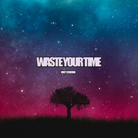 Thumbnail for the Matt Corman - Waste Your Time link, provided by host site