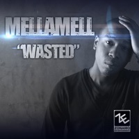 Thumbnail for the Mellamell - Wasted link, provided by host site