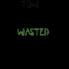Thumbnail for the Tow - Wasted link, provided by host site