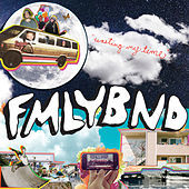 Thumbnail for the FMLYBND - Wasting My Time link, provided by host site