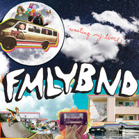 Thumbnail for the FMLYBND - Wasting My Time link, provided by host site