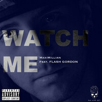 Thumbnail for the Maximillian - Watch Me link, provided by host site