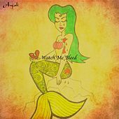 Thumbnail for the Anjali - Watch Me Bleed link, provided by host site