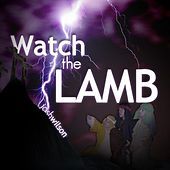 Thumbnail for the Josh Wilson - Watch the Lamb link, provided by host site