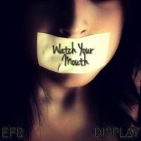 Thumbnail for the Display - Watch Your Mouth link, provided by host site