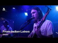 Thumbnail for the From Indian Lakes - Water | Audiotree Live link, provided by host site