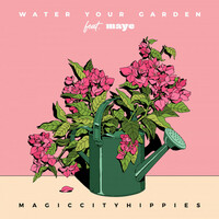 Thumbnail for the Magic City Hippies - Water Your Garden link, provided by host site