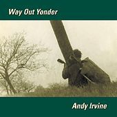 Thumbnail for the Andy Irvine - Way Out Yonder link, provided by host site