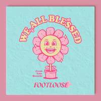 Thumbnail for the Footloose - We All Blessed link, provided by host site
