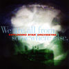 Thumbnail for the Exploding Star Orchestra - We Are All from Somewhere Else link, provided by host site