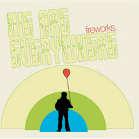 Thumbnail for the Fireworks - We Are Everywhere link, provided by host site