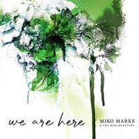 Thumbnail for the Miko Marks - We Are Here link, provided by host site