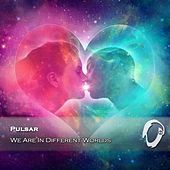 Thumbnail for the Pulsar - We Are In Different Worlds link, provided by host site