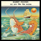 Thumbnail for the Barry Melton - We Are Like The Ocean link, provided by host site
