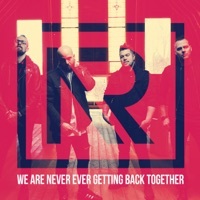 Thumbnail for the No Resolve - We Are Never Ever Getting Back Together link, provided by host site