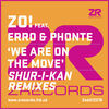 Thumbnail for the Zo - We Are On the Move (Shur-i-kan Remixes) link, provided by host site