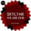 Thumbnail for the SKYL1NK - We Are One link, provided by host site