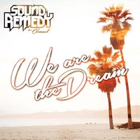 Thumbnail for the Sound Remedy - We Are the Dream link, provided by host site