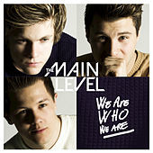 Thumbnail for the The Main Level - We Are Who We Are link, provided by host site