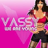 Thumbnail for the Vassy - We Are Young link, provided by host site