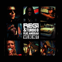 Thumbnail for the Regi - We Be Hot link, provided by host site