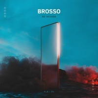 Thumbnail for the Brosso - We Become link, provided by host site